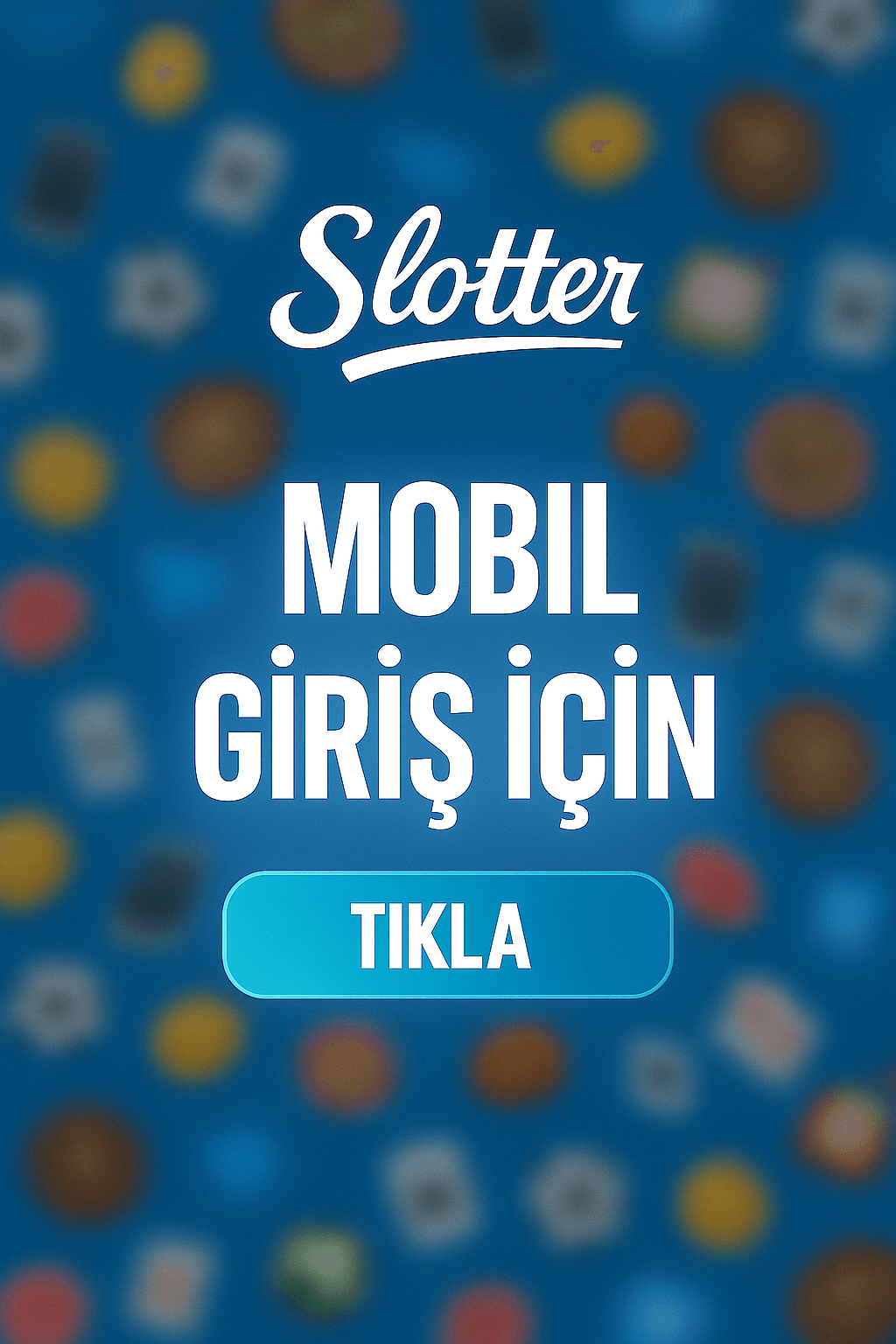 Slotter Mobil Giriş Adresi